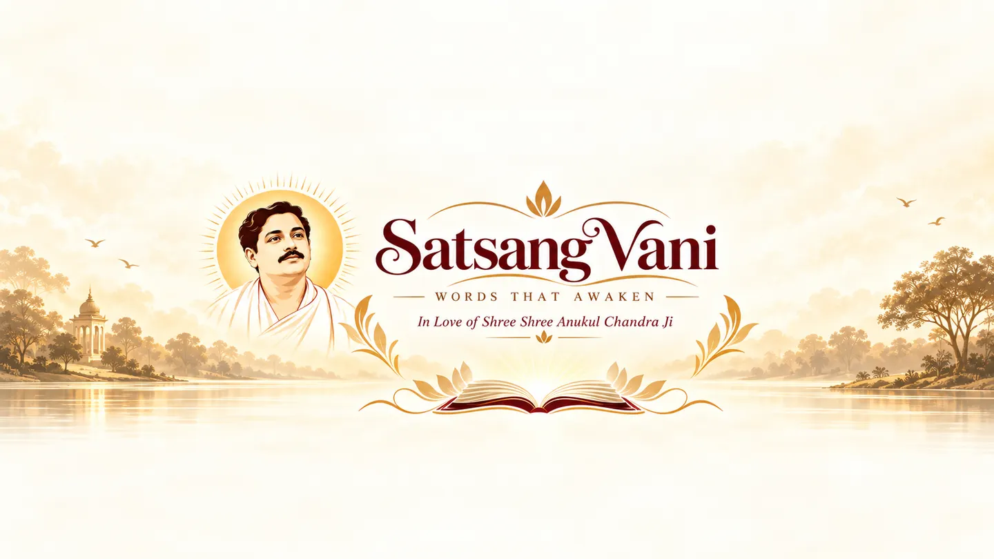 Satsang Vani — Words That Awaken